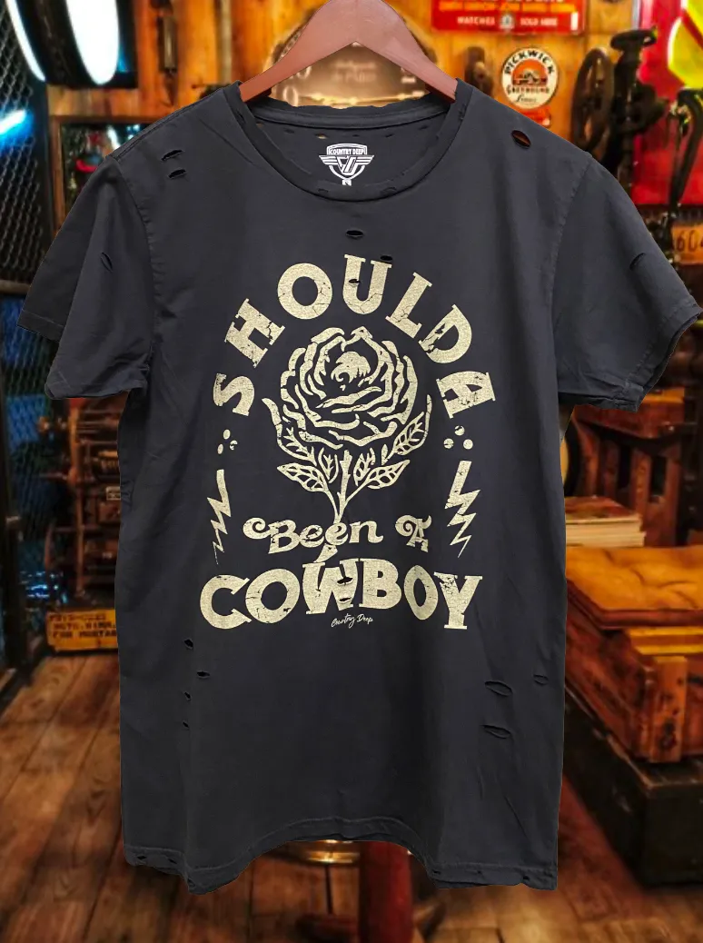 Shoulda Been A Cowboy Distressed T-shirt