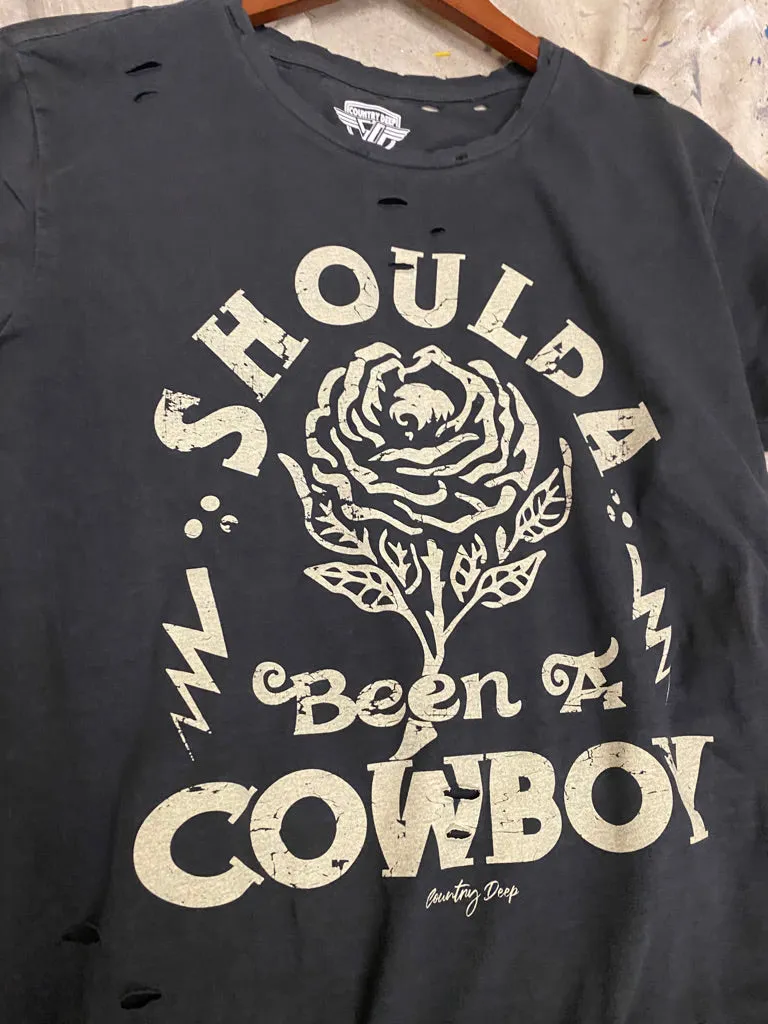 Shoulda Been A Cowboy Distressed T-shirt