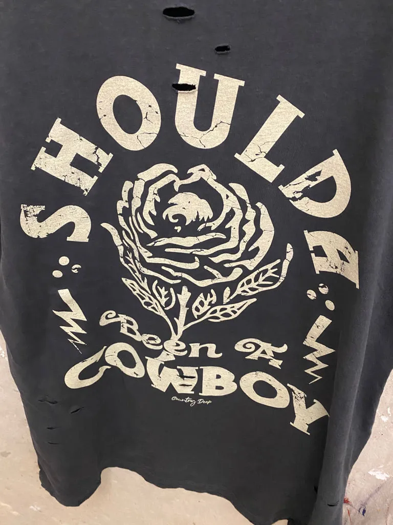 Shoulda Been A Cowboy Distressed T-shirt